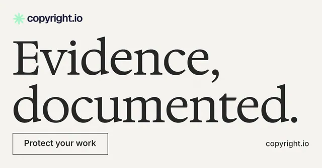 Social ad for copyright.io: "Evidence, documented." Editorial style, poster layout, light palette in white, grey, green.