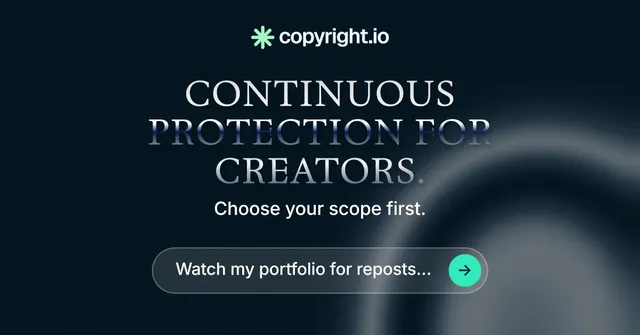 Social ad for copyright.io: "Continuous protection for creators." Agentic glass style, centred layout, dark palette in black, grey, blue.