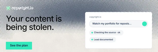 X header for copyright.io: "Your content is being stolen." Swiss style, bottom layout, light palette in grey, green, white.
