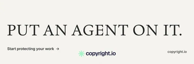 X header for copyright.io: "Put an agent on it." Minimal luxury style, poster layout, light palette in white, grey.