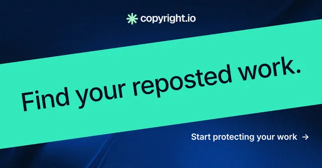 Social ad for copyright.io: "Find your reposted work." Minimal luxury style, diagonal layout, dark palette in teal, black, blue.