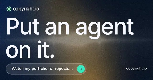 Social ad for copyright.io: "Put an agent on it." Agentic glass style, poster layout, dark palette in black, blue, grey.
