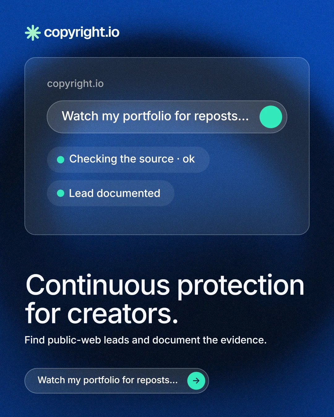 Instagram portrait post for copyright.io: "Continuous protection for creators." Agentic glass style, bottom layout, dark palette in blue, black.