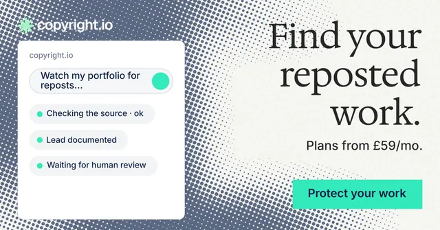 Social ad for copyright.io: "Find your reposted work." Split block style, right layout, light palette in white, grey, teal.