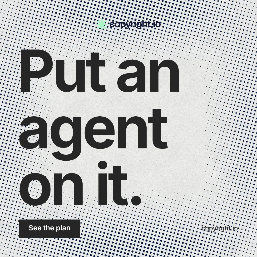 Instagram post for copyright.io: "Put an agent on it." Swiss style, poster layout, light palette in grey, white.