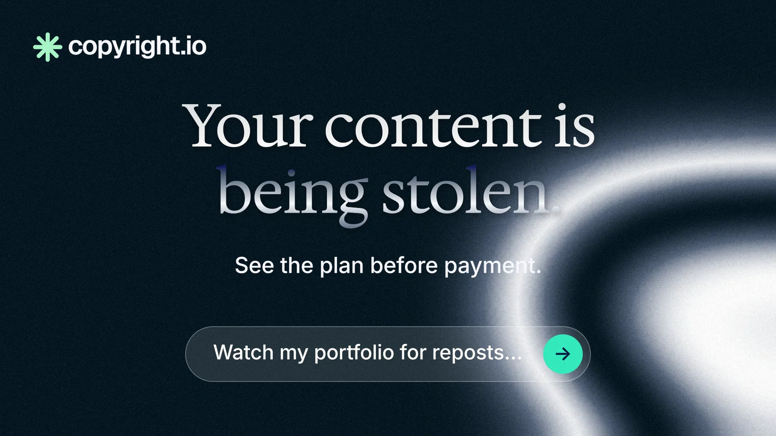 Landscape graphic for copyright.io: "Your content is being stolen." Agentic glass style, centred layout, dark palette in black, grey, blue.
