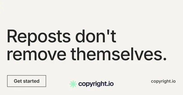 Social ad for copyright.io: "Reposts don't remove themselves." Editorial style, poster layout, light palette in white, grey.