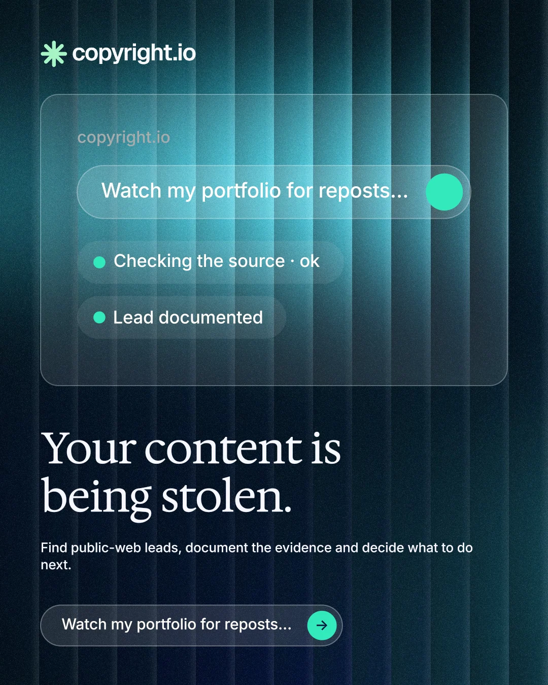 Instagram portrait post for copyright.io: "Your content is being stolen." Agentic glass style, bottom layout, dark palette in blue, black, teal.