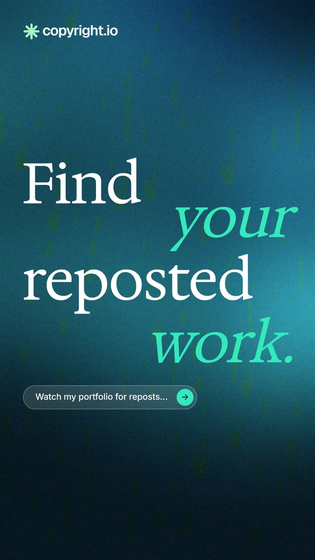 Instagram story for copyright.io: "Find your reposted work." Agentic glass style, stacked layout, dark palette in teal, black, blue.