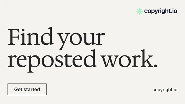 Landscape graphic for copyright.io: "Find your reposted work." Editorial style, poster layout, light palette in white, grey.