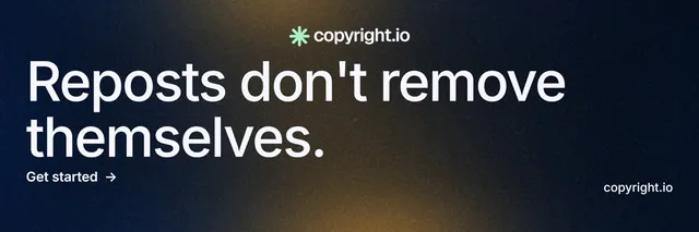 X header for copyright.io: "Reposts don't remove themselves." Minimal luxury style, poster layout, dark palette in black, grey.