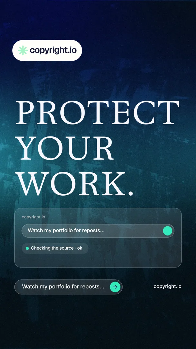Instagram story for copyright.io: "Protect your work." Agentic glass style, poster layout, dark palette in blue, black.