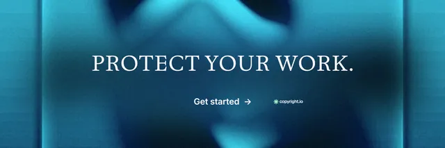 X header for copyright.io: "Protect your work." Minimal luxury style, centred layout, dark palette in blue, teal.