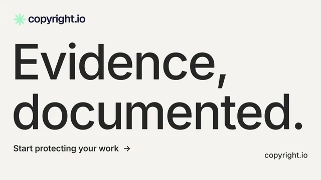 Landscape graphic for copyright.io: "Evidence, documented." Minimal luxury style, poster layout, light palette in white, grey, green.