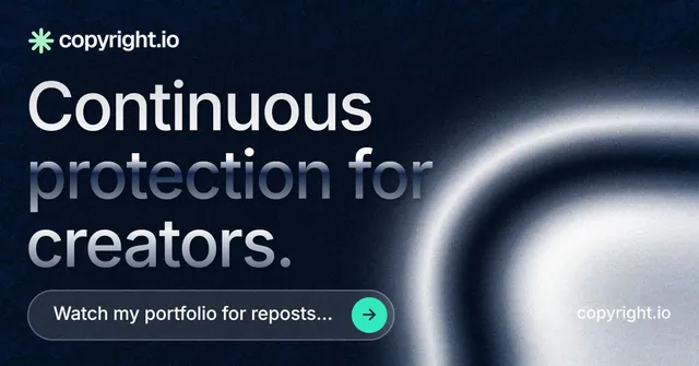 Social ad for copyright.io: "Continuous protection for creators." Agentic glass style, poster layout, dark palette in grey, blue, black.