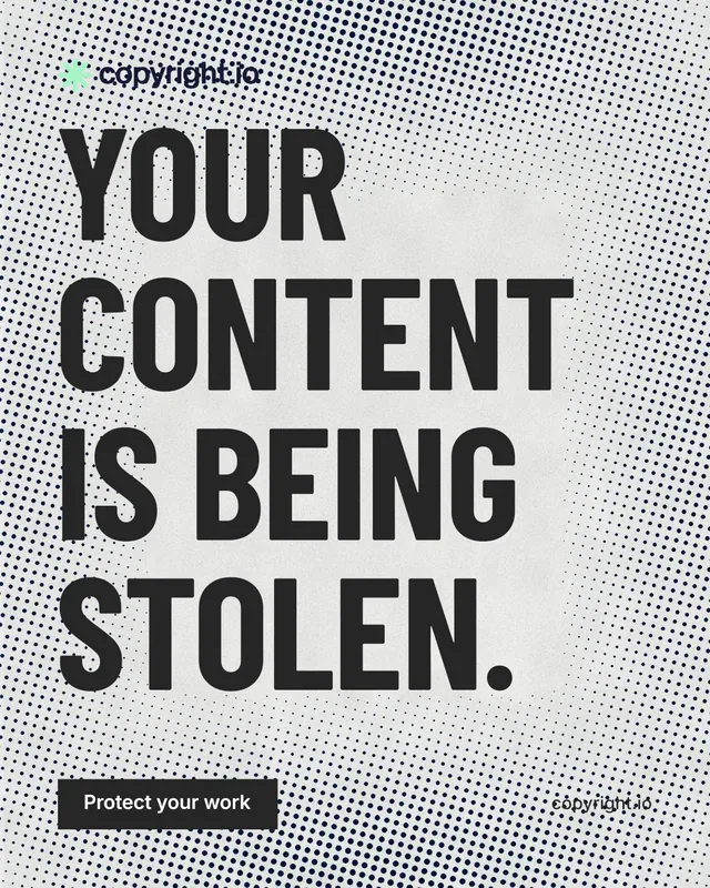 Instagram portrait post for copyright.io: "Your content is being stolen." Retro print style, poster layout, light palette in white, grey.