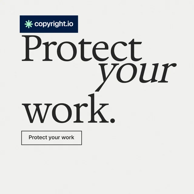 Instagram post for copyright.io: "Protect your work." Editorial style, stacked layout, light palette in white, grey.