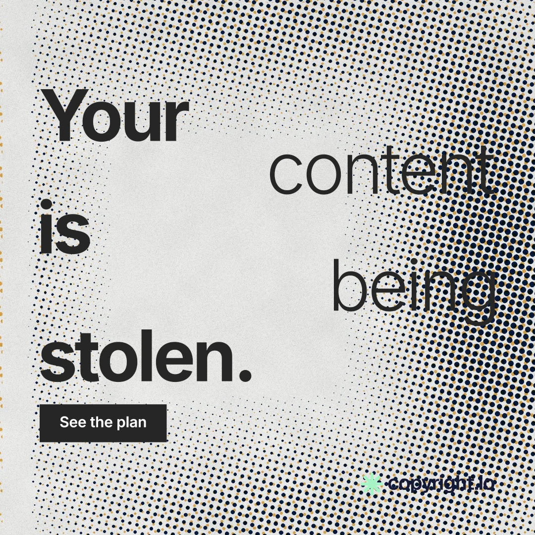 Instagram post for copyright.io: "Your content is being stolen." Swiss style, stacked layout, light palette in grey, white.