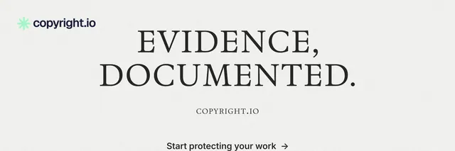 X header for copyright.io: "Evidence, documented." Minimal luxury style, smallcaps layout, light palette in white.