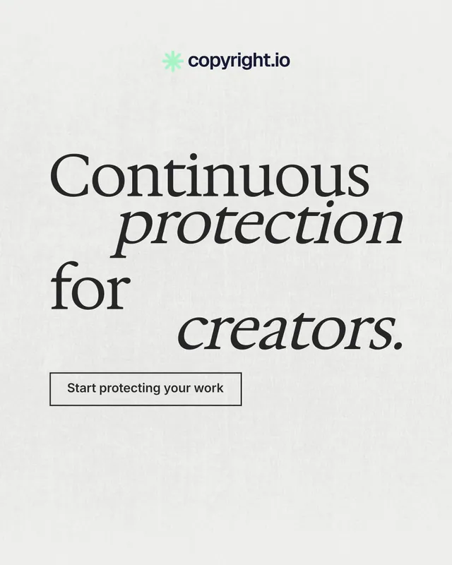 Instagram portrait post for copyright.io: "Continuous protection for creators." Editorial style, stacked layout, light palette in white, grey.