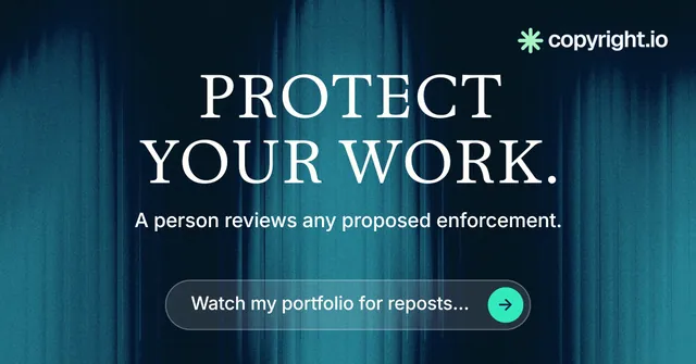 Social ad for copyright.io: "Protect your work." Agentic glass style, centred layout, dark palette in blue, black, teal.