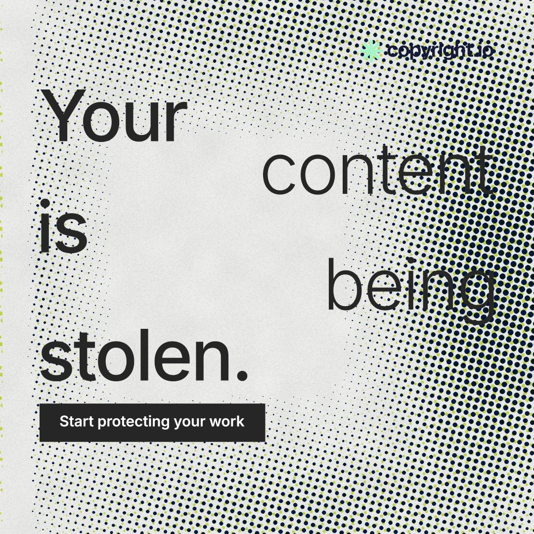 Instagram post for copyright.io: "Your content is being stolen." Swiss style, stacked layout, light palette in grey, white.