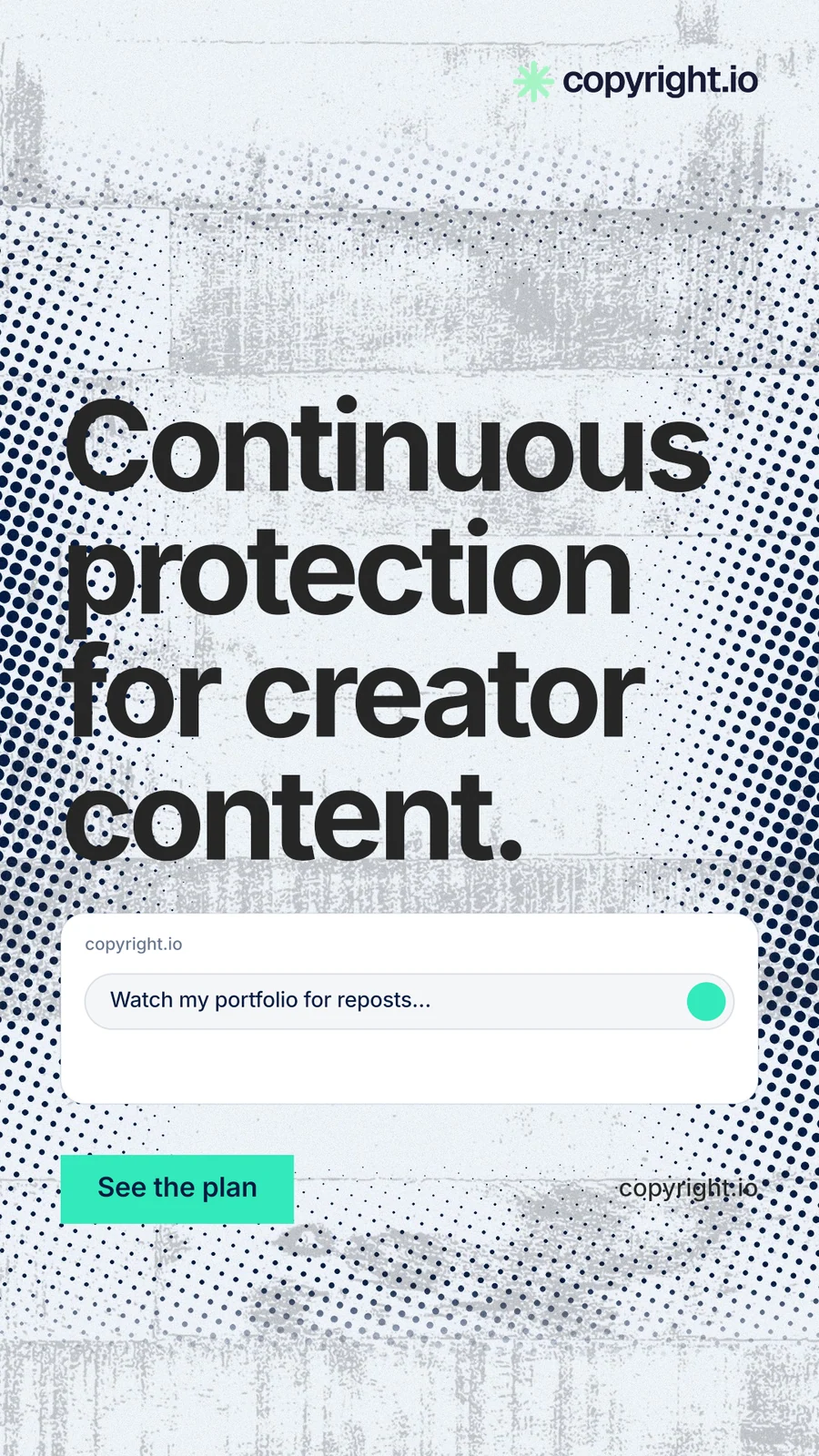 Instagram story for copyright.io: "Continuous protection for creator content." Swiss style, poster layout, light palette in white, blue, grey.
