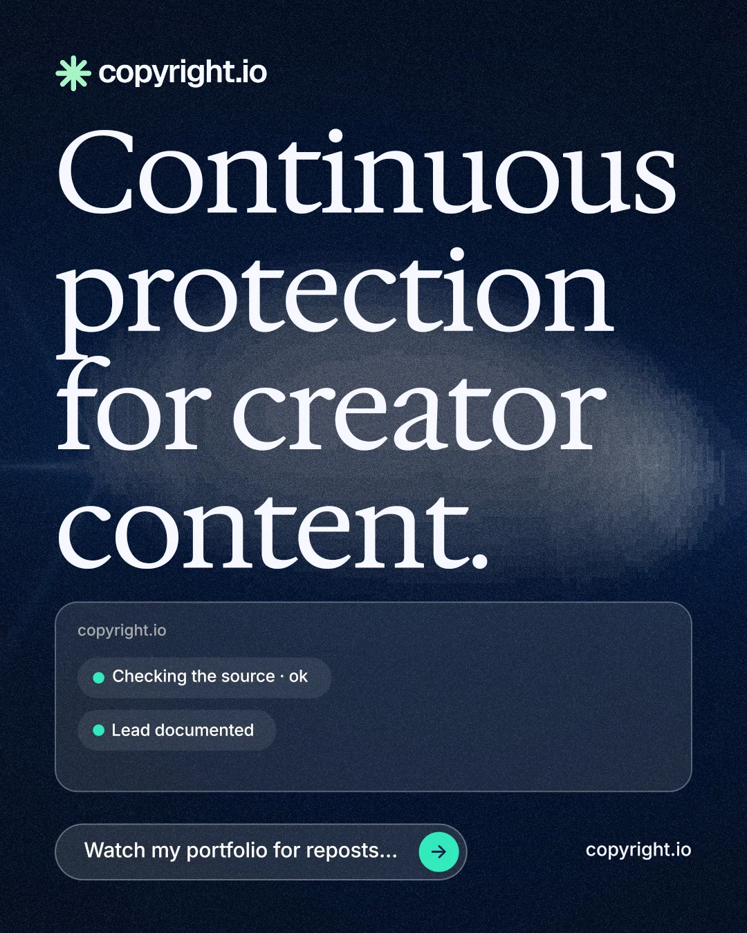 Instagram portrait post for copyright.io: "Continuous protection for creator content." Thermal style, poster layout, dark palette in blue, black, grey.