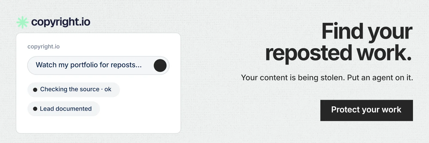 X header for copyright.io: "Find your reposted work." Swiss style, right layout, light palette in white, grey.