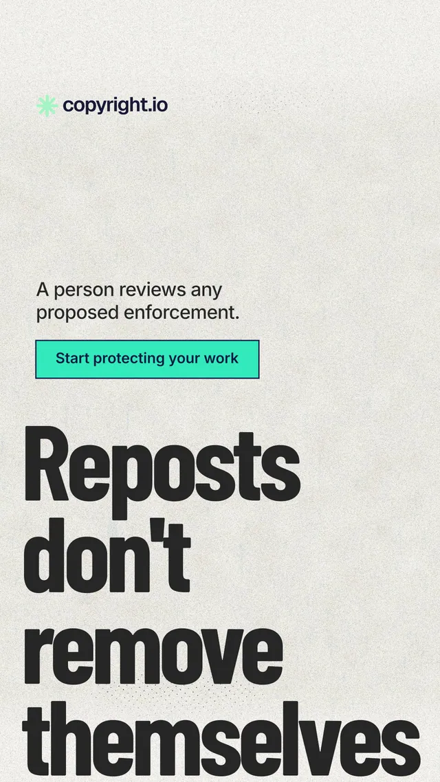Instagram story for copyright.io: "Reposts don't remove themselves." Ink sticker style, oversized layout, light palette in white, grey.