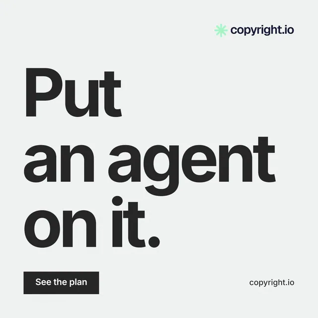 Instagram post for copyright.io: "Put an agent on it." Swiss style, poster layout, light palette in white, grey.