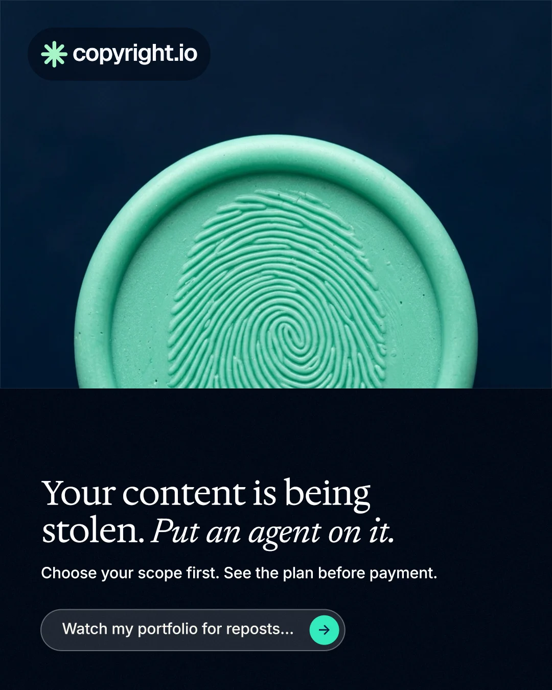 Instagram portrait post for copyright.io: "Your content is being stolen. Put an agent on it." Agentic glass style, bottom layout, dark palette in black, teal, blue.
