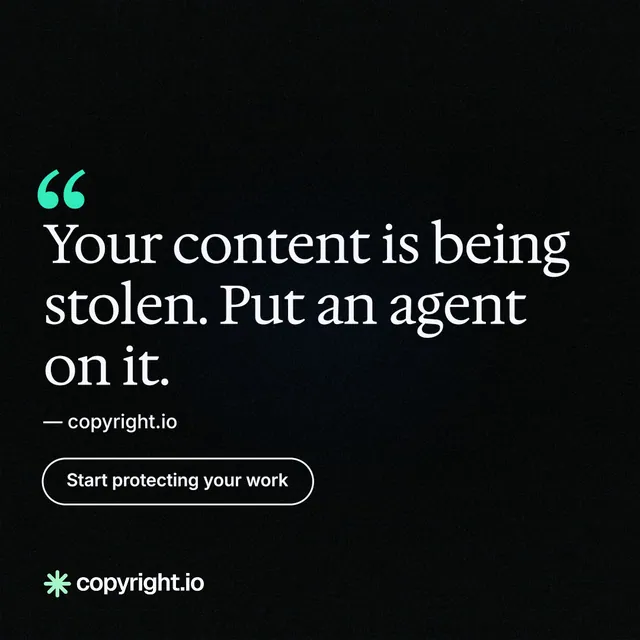 Instagram post for copyright.io: "Your content is being stolen. Put an agent on it." Phosphor atlas style, quote layout, dark palette in black.