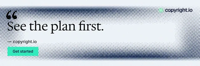 X header for copyright.io: "See the plan first." Swiss style, quote layout, light palette in blue, grey, white.
