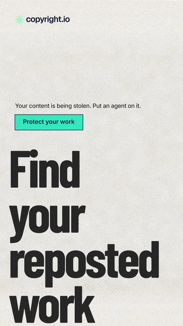 Instagram story for copyright.io: "Find your reposted work." Ink sticker style, oversized layout, light palette in white, grey.