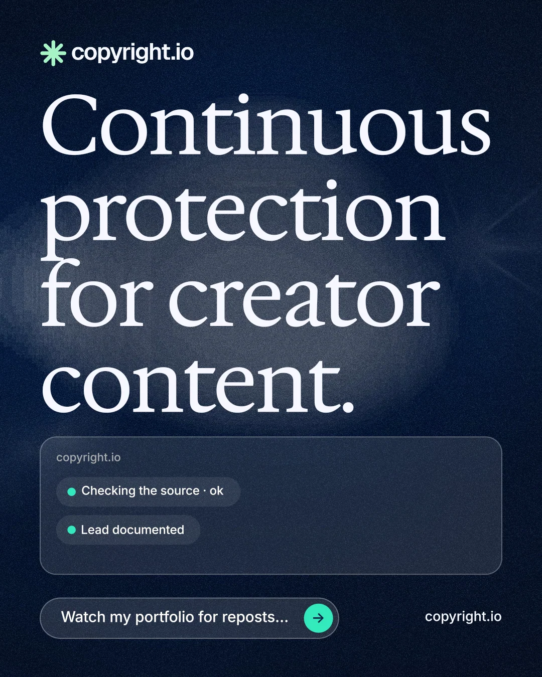 Instagram portrait post for copyright.io: "Continuous protection for creator content." Thermal style, poster layout, dark palette in black, blue, grey.