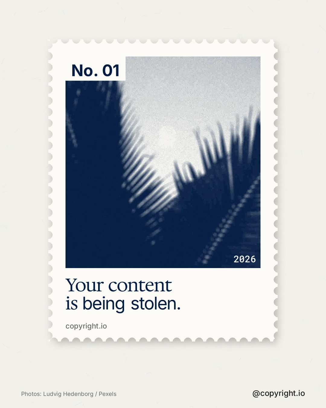 Instagram portrait post for copyright.io: "Your content is being stolen." Single style, technique:stamp series layout, light palette in white, blue.