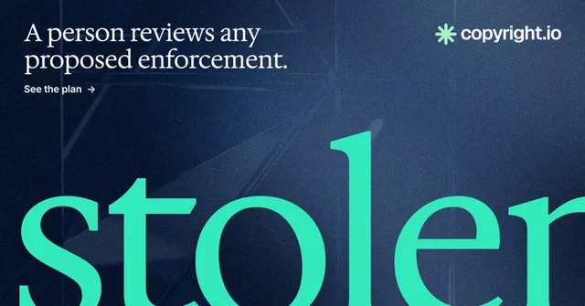 Social ad for copyright.io: "A person reviews any proposed enforcement." Agentic glass style, ogword layout, dark palette in blue, black, teal.