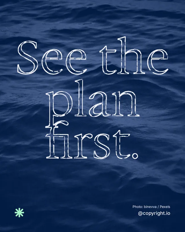Instagram portrait post for copyright.io: "See the plan first." Scribble style, technique:raster type fx layout, dark palette in blue.