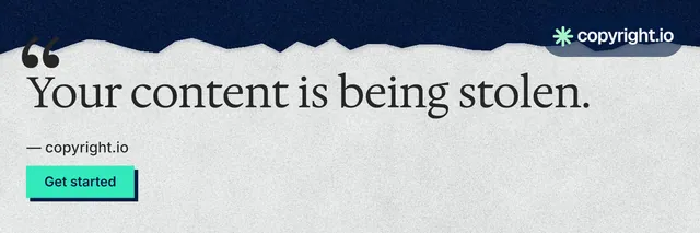 X header for copyright.io: "Your content is being stolen." Paper trio style, quote layout, light palette in white, blue, grey.