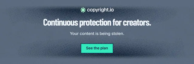 X header for copyright.io: "Continuous protection for creators." Ink sticker style, centred layout, dark palette in grey, blue.