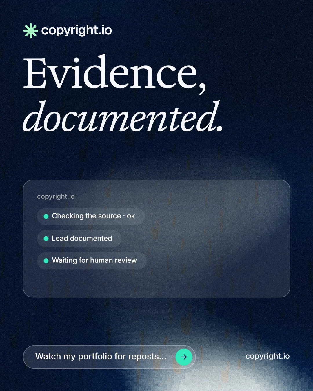 Instagram portrait post for copyright.io: "Evidence, documented." Thermal style, poster layout, dark palette in blue, black, grey.
