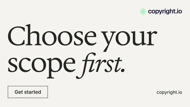 Landscape graphic for copyright.io: "Choose your scope first." Editorial style, poster layout, light palette in white, grey.