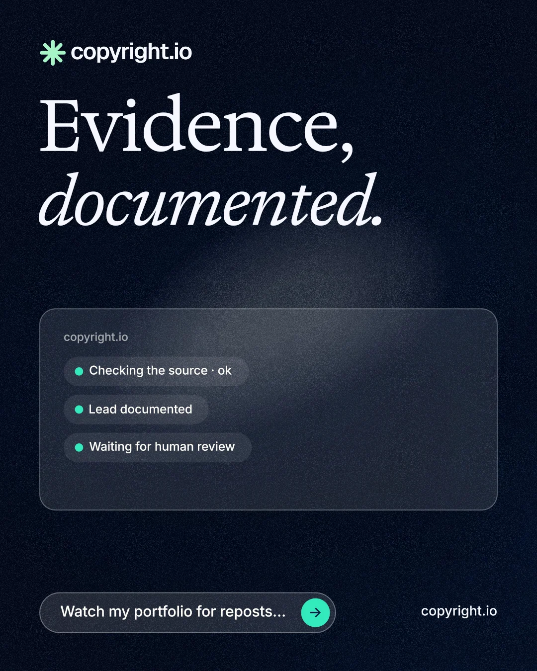 Instagram portrait post for copyright.io: "Evidence, documented." Thermal style, poster layout, dark palette in blue, black, grey.
