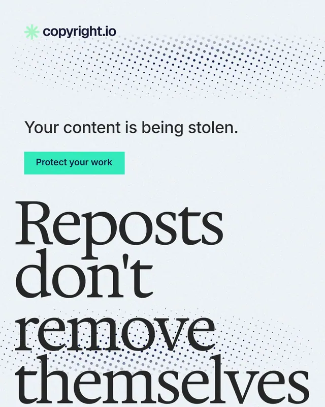 Instagram portrait post for copyright.io: "Reposts don't remove themselves." Swiss style, oversized layout, light palette in white, grey, teal.