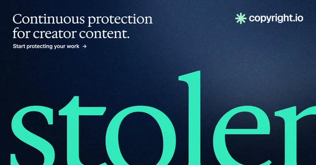 Social ad for copyright.io: "Continuous protection for creator content." Agentic glass style, ogword layout, dark palette in blue, black, teal.