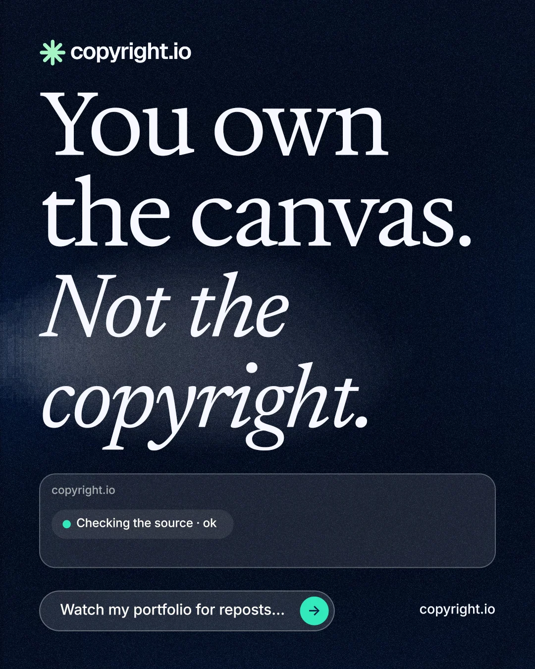 Instagram portrait post for copyright.io: "You own the canvas. Not the copyright." Thermal style, poster layout, dark palette in blue, black, grey.