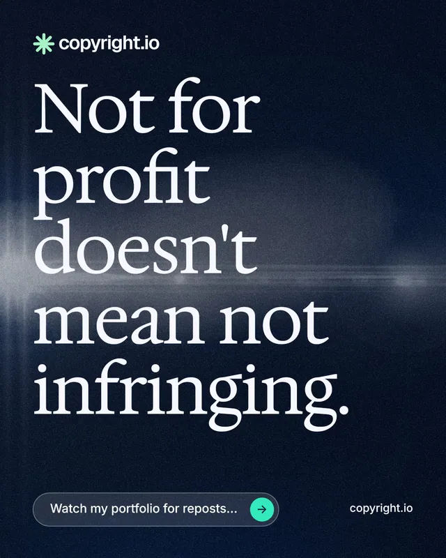 Instagram portrait post for copyright.io: "Not for profit doesn't mean not infringing." Thermal style, poster layout, dark palette in blue, black, grey.