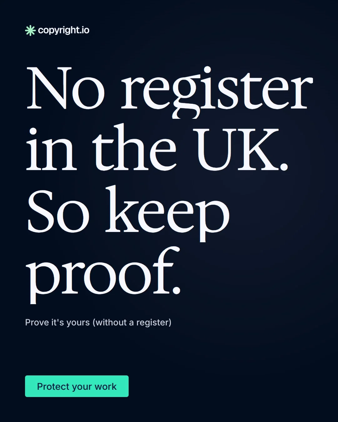 Video for copyright.io: "No register in the UK. So keep proof.". Doc motion loop, 7.0 s, dark palette.