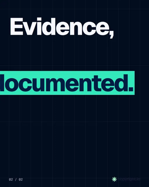 Video for copyright.io: "Evidence, documented.". Kinetic type grid, 6.0 s, dark palette.